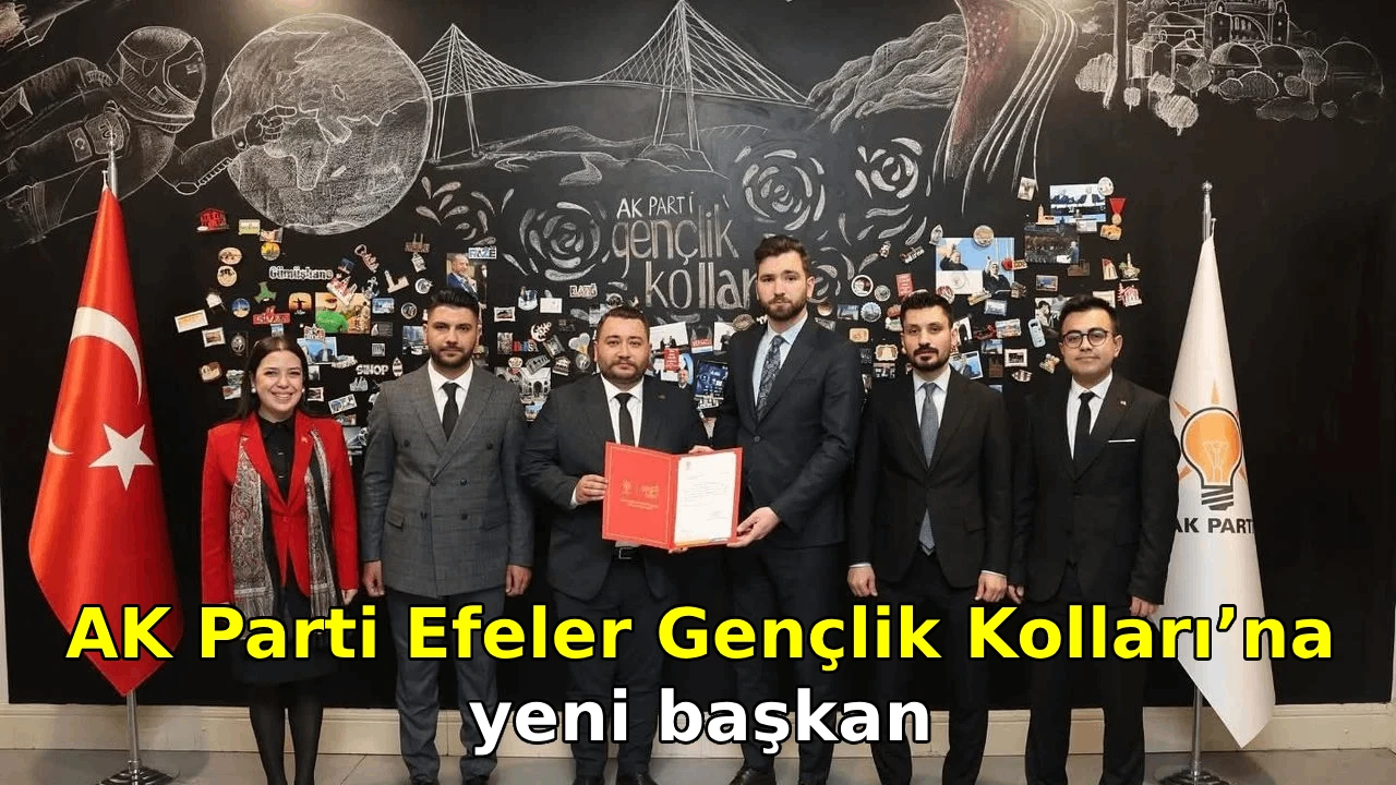 AK Parti Efeler Gençlik Kolları’na yeni başkan