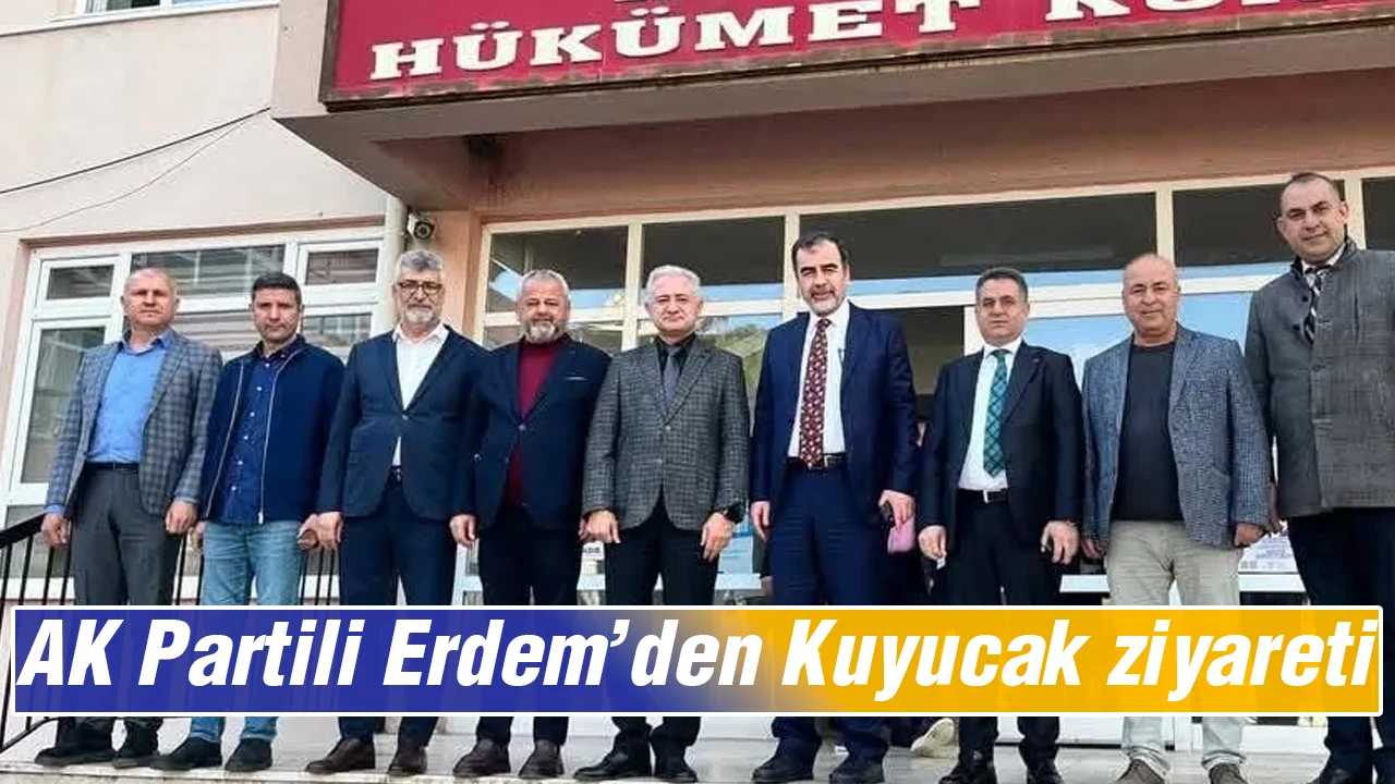 AK Partili Erdem’den Kuyucak ziyareti