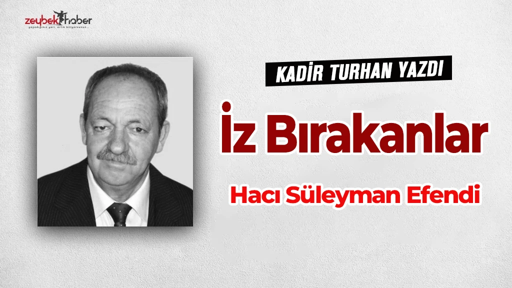 Aydın'a İz Bırakanlar - Hacı Süleyman Efendi