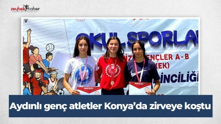 Aydınlı genç atletler Konya’da zirveye koştu