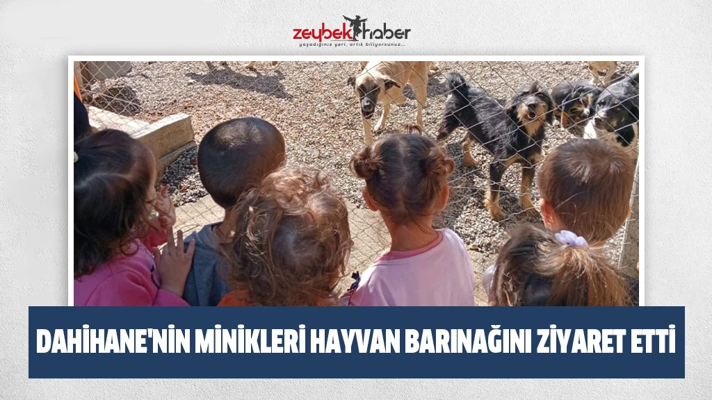 Dahihane'nin Minikleri Hayvan Barınağını Ziyaret Etti