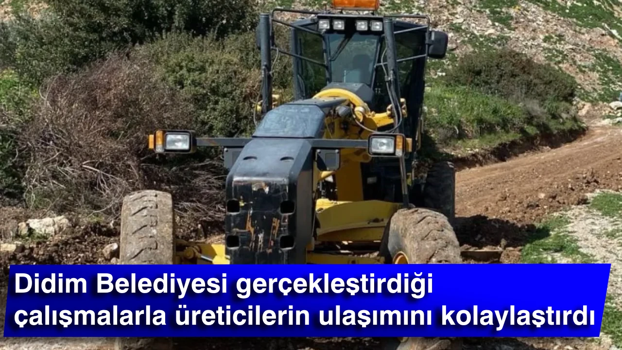 Didim Belediyesi gerçekleştirdiği çalışmalarla üreticilerin ulaşımını kolaylaştırdı