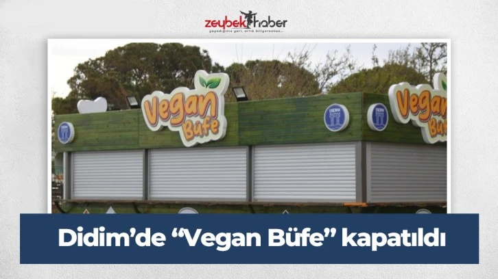 Didim’de “Vegan Büfe” kapatıldı