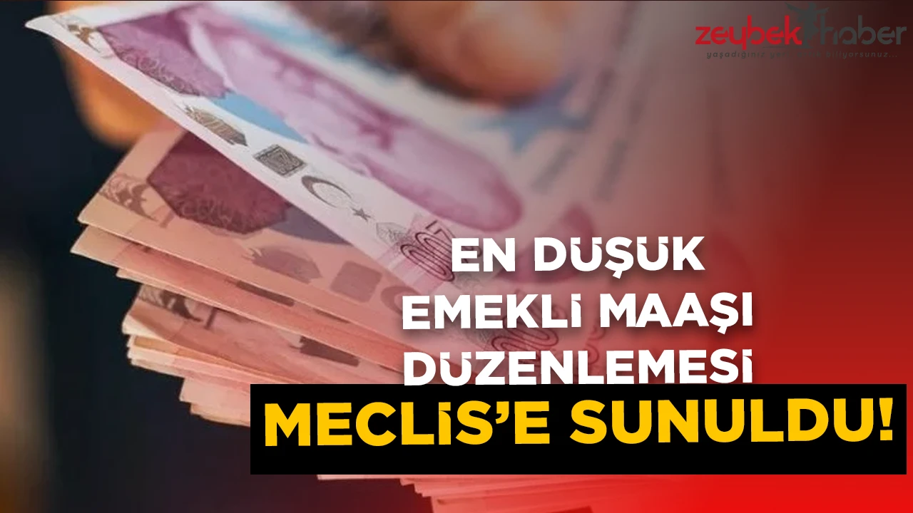 En düşük emekli maaşı düzenlemesi Meclis'te