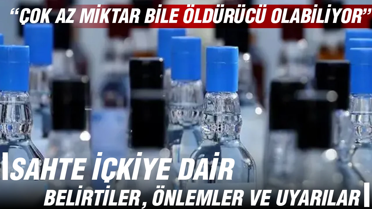 Sahte içkiye dair belirtiler, önlemler ve uyarılar