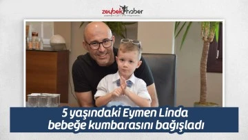 5 yaşındaki Eymen Linda bebeğe kumbarasını bağışladı