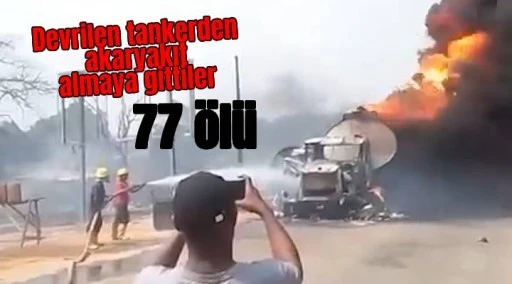 Akaryakıt tankeri patladı: 77 ölü