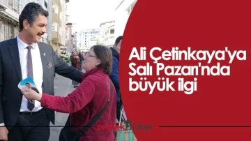 Ali Çetinkaya'ya Salı Pazarı'nda büyük ilgi
