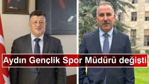 Aydın Gençlik Spor Müdürü değişti