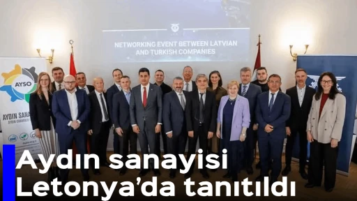 Aydın sanayisi Letonya’da tanıtıldı