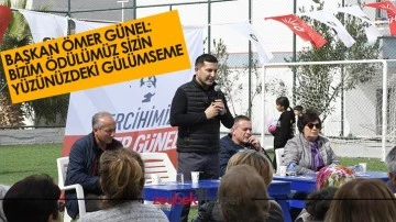 Başkan Ömer Günel: Bizim ödülümüz sizin yüzünüzdeki gülümseme