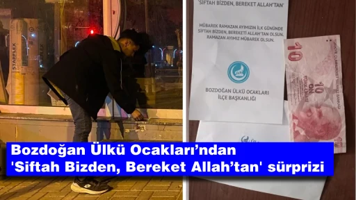 Bozdoğan Ülkü Ocakları’ndan 'Siftah Bizden, Bereket Allah’tan' sürprizi