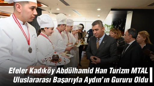 Efeler Kadıköy Abdülhamid Han Turizm MTAL, Uluslararası Başarıyla Aydın’ın Gururu Oldu