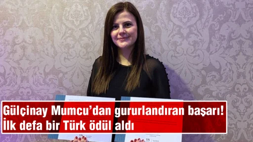 Gülçinay Mumcu’dan gururlandıran başarı! İlk defa bir Türk ödül aldı