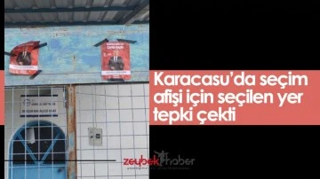Karacasu’da seçim afişi için seçilen yer tepki çekti