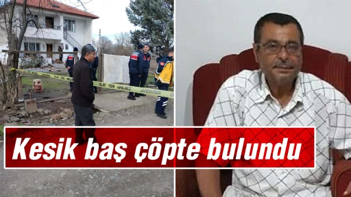 Kesik baş çöpte bulundu