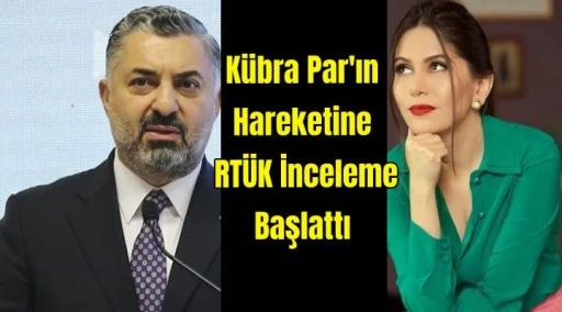 Kübra Par’ın el hareketine inceleme başlatıldı