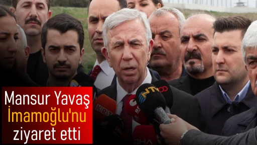 Mansur Yavaş İmamoğlu'nu ziyaret etti